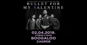 BULLET FOR MY VALENTINE - 02.04.2019. Boogaloo, Zagreb