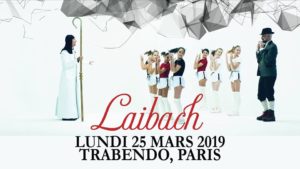 LAIBACH - Paris, Trabendo - 25.03.2019