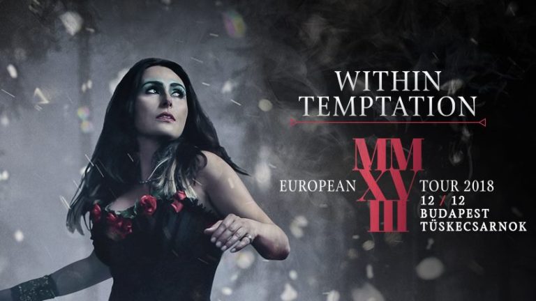 WITHIN TEMPTATION – The Resist Tour 2018-Tüskecsarnok, Budapest