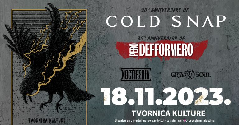 COLD SNAP, Pero Defformero – Zagreb, Tvornica Kulture  – 18.11.2023