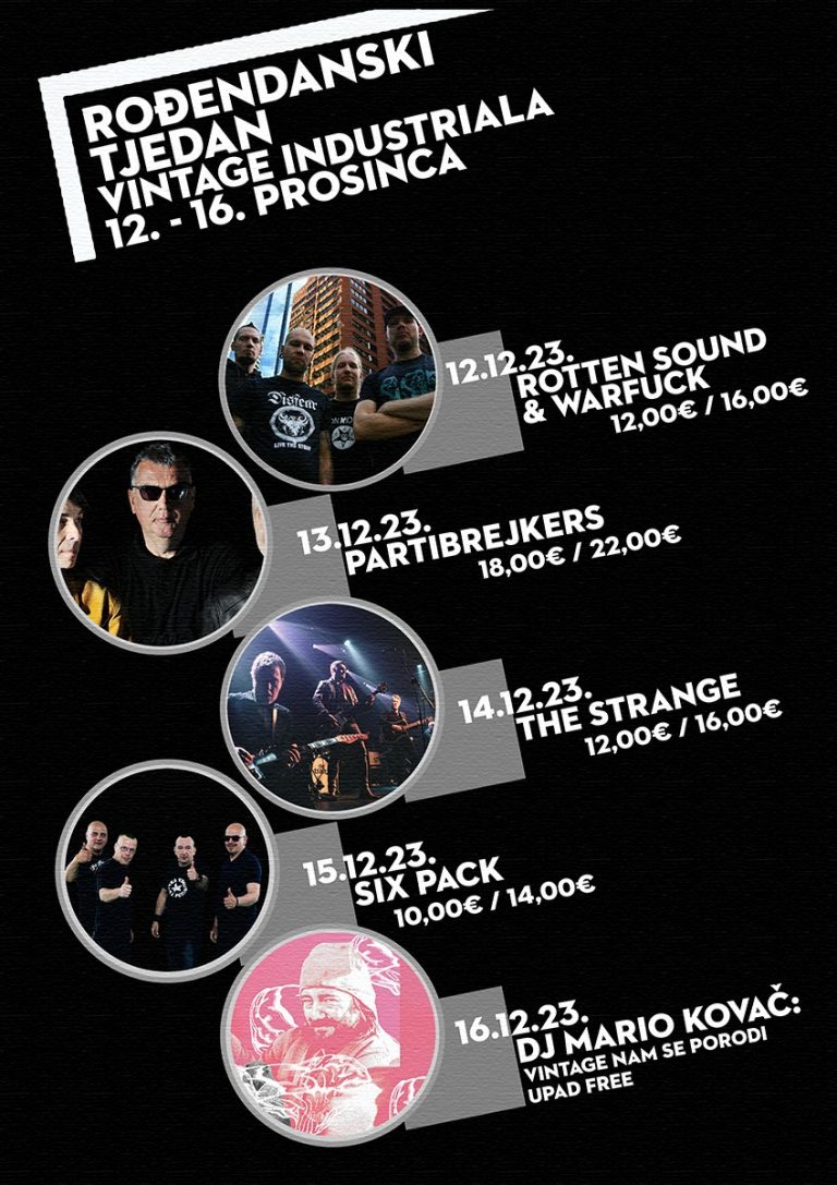 VIB BIRTHDAY: PARTIBREJKERS, SIX PACK, THE STRANGE, ROTTEN SOUND, DJ MARIO KOVAČ, VIB, Zagreb, 12.-16.12.2023