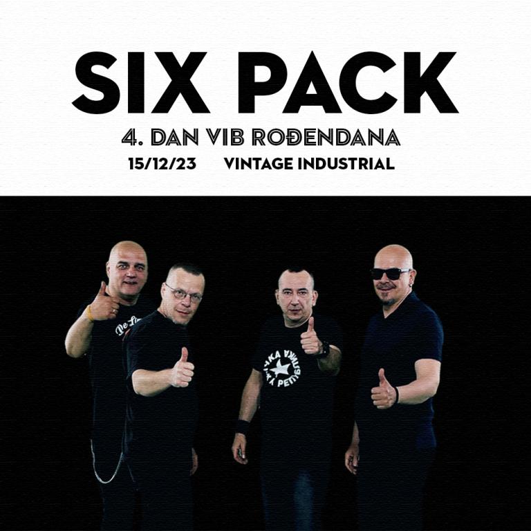 SIX PACK, Day 4: VIB Birthday, VIB, Zagreb, 15.12.2023