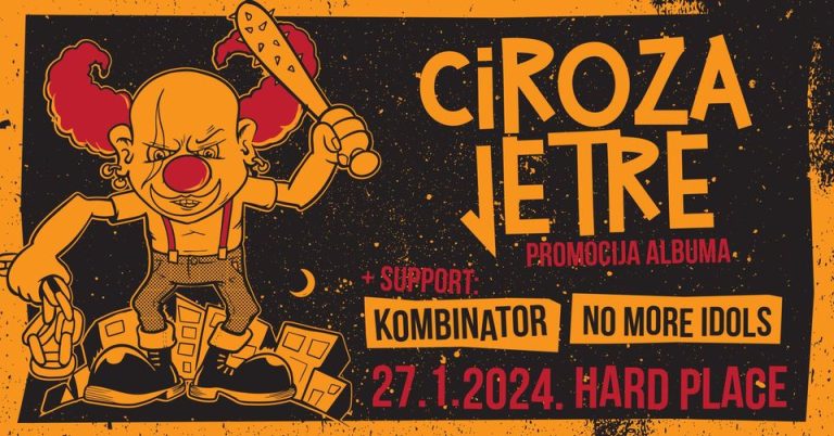 CIROZA JETRE, No More Idols, Kombinator; Hard place, Zagreb, 27.1.2024