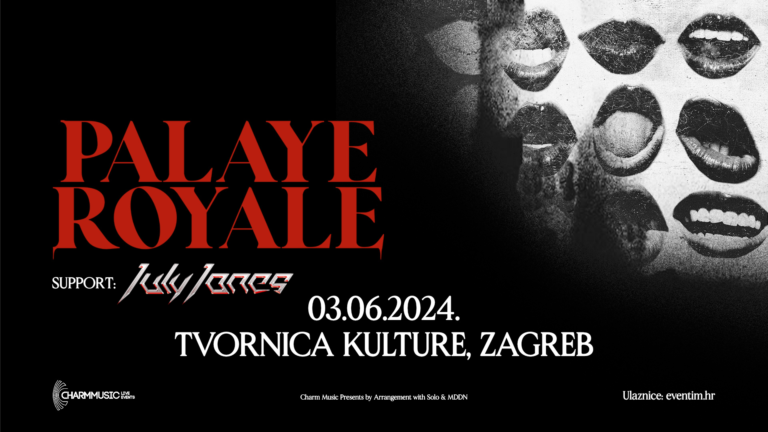 PALAYE ROYALE, July Jones, Tvornica kulture, Zagreb, 3.6.2024