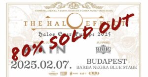 THE HALO EFFECT, Pain, Bloodred Hourglass, Barba Negra, Budapest, 7.2.2025